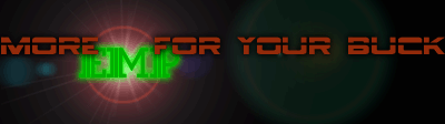 more EMP for your buck